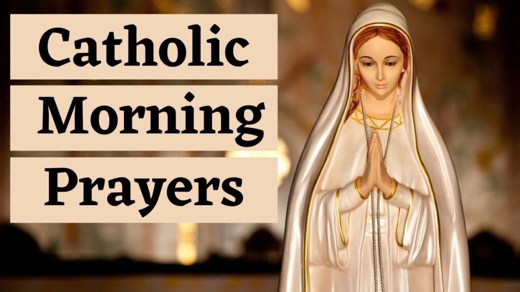 catholic morning prayers today