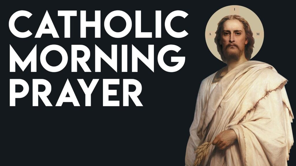 catholic morning prayers today